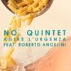 Agire l'urgenza - No. Quintet&Roberto Angelini