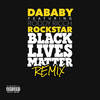 ROCKSTAR (BLM REMIX|Explicit) - DaBaby&Roddy Ricch