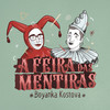 A Feira Das Mentiras (Explicit) - Boyanka Kostova