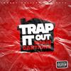 trap it out (Explicit) - Imari Cartione