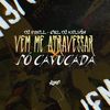 VEM ME ATRAVESSAR X SÓ CAVUCADA - Dj Faell&CRL DJ KELVIN