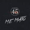 Me Mato - Norteño 4.5