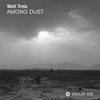 Among Dust (Original Mix) - Woti Trela