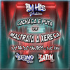 Cachaça e Puta Vs Maltrata a Xereca(feat. Mc Gw) (Explicit) - MC RR do Campos&DJ Bruno Nasc&DJ SATIN
