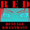 Red(Uchiha Rap)[feat. Khantrast] (Explicit) - Rustage&Khantrast