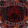 IMMORTAL (Explicit) - KIL KROOK