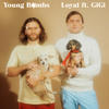 Loyal - Young Bombs&GiGi