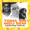 Toma Vai Meu Bem (Explicit) - Mc Caio da VM&Mc India&DJ VN Mix&DJ Biel