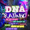 Dna do Ratinho (Explicit) - Mc Bruno IP&Mc Nando Dk&MC Bin Laden&Louco de refri&Bartz&Mc Duartt&Dj Bruno MPC