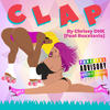 CLAP (Explicit) - Chrissy DHK&Roxxtavia