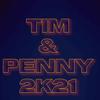 Tim and Penny 2k21 (feat. Unknown Knowledge) (Explicit) - Taylor Ray&Unknown Knowledge