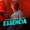 Essência (Explicit) - Explode Nova Era&Mc Adiel