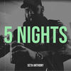 5 Nights (Explicit) - Seth Anthony