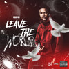 Leave the world (Explicit) - Remy4x