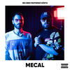 MECAL - BIG ZERO&Göktu