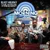 Be Patient (Explicit) - Blast Holiday&Dj.Fresh&The Worlds Freshest&Mistah Fab