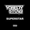 Superstar (Explicit) - YoRelly Stove