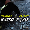 Mauro Gyali (Explicit) - Trannos&Taff&Stanley