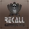 Gangster who - Rekall