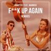 F**k Up Again (Leon Brooks Remix|Explicit) - Adaptiv&HANDED&Leon Brooks