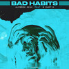 Bad Habits - Alperen Ocak&B Martin