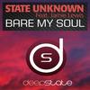 Bare My Soul (Maff Boothroyd Remix) - State Unknown&Jamie Lewis