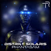 Phantasam (Original Mix) - District Solaris