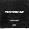 Yesterday (feat. J-Wright) (Explicit) - Millennium&Ty Wynne&J-Wright
