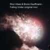 Falling Under (Original Mix) - Rico Vibes&Bruno Kauffmann