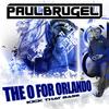 The O for Orlando (Kick that Bass) (Radiomix) - Paul Brugel