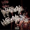 Break Hearts (Explicit) - BigDoc