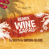 Wine - DJ Vesto&Dj Snipside&Celcuis