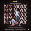 My Way (Explicit) - XNAIQ&Ypee