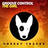 The Girl (Original Mix) - Groove Control