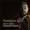 SAMJUN GHE(feat. MUSIC NIRU & MANALI) (Remix) - Sandstrm&Music Niru&Manali