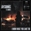 I Know What You Came For(feat. Bianca) - JaySounds&Bianca