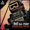 Work All Week (Original Mix) - DJ 33&pinky