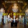 Hall of Mirrors (Original Mix) - Wandering Wind