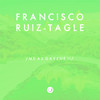 005 (Original Mix) - Francisco Ruiz-Tagle