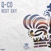 Rest Day (Original Mix) - Q-Co