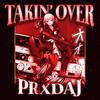 TAKIN' OVER - prxd.aj&Antonio James Blakeson