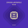 Motion (OUT&UP Remix) - Zetacode&Metropoliz&OUT&UP
