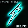 Future Past - Frank Royal