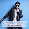 Meňzeşim - Myrat Öwez