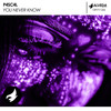 You Never Know (Radio Edit) - P4sc4l