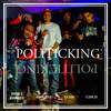 Politicking (Explicit) - Rico 2 Smoove&Syclone&(Echo)&Cinco