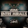 Entre Miralls - Atak