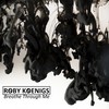 Breathe Through Me (Original Mix) - Roby Koenigs