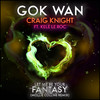 Let Me Be Your Fantasy (Mollie Collins VIP Mix) - Gok Wan&Craig Knight&Kele Le Roc&Mollie Collins