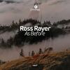 As Before (Original Mix) - Ross Rayer